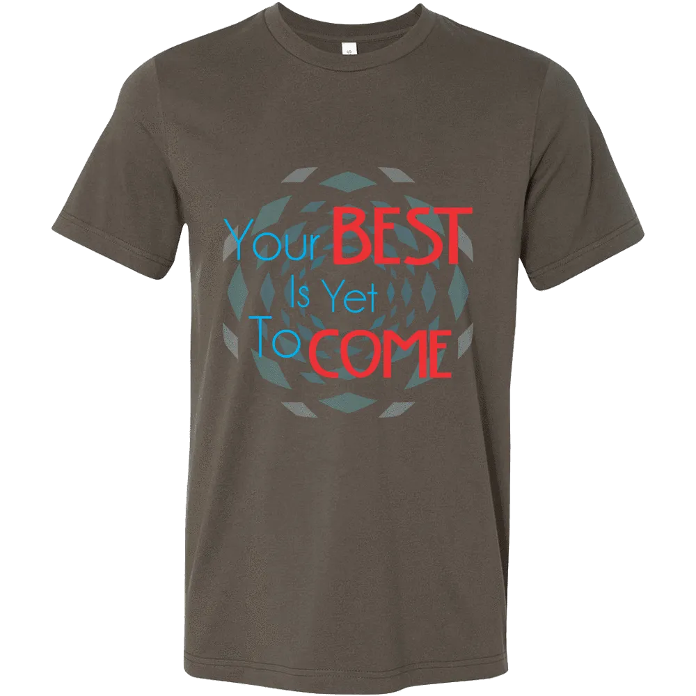 Canvas Men's Shirts The Past Is Gone, Your Best Is Yet To Come!!