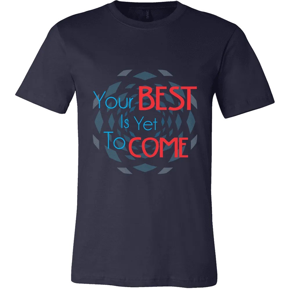 Canvas Men's Shirts The Past Is Gone, Your Best Is Yet To Come!!