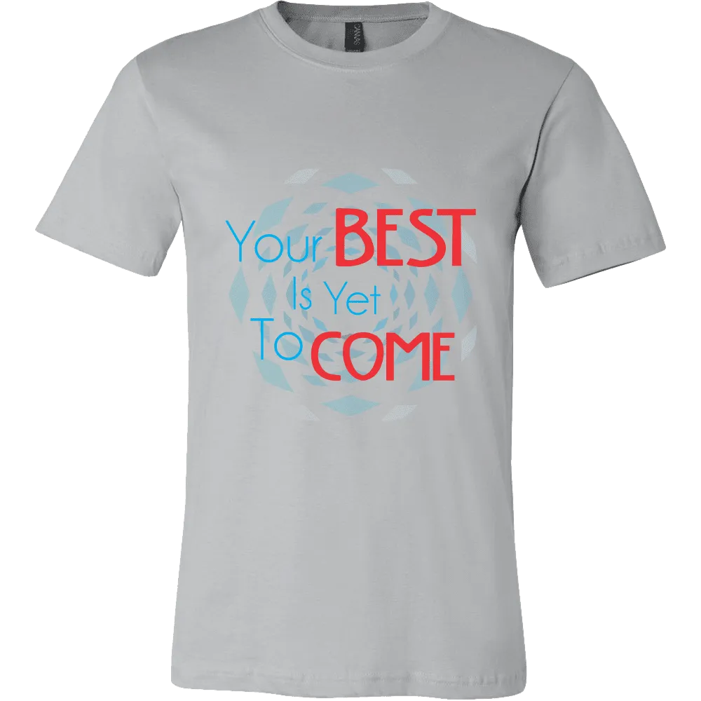 Canvas Men's Shirts The Past Is Gone, Your Best Is Yet To Come!!