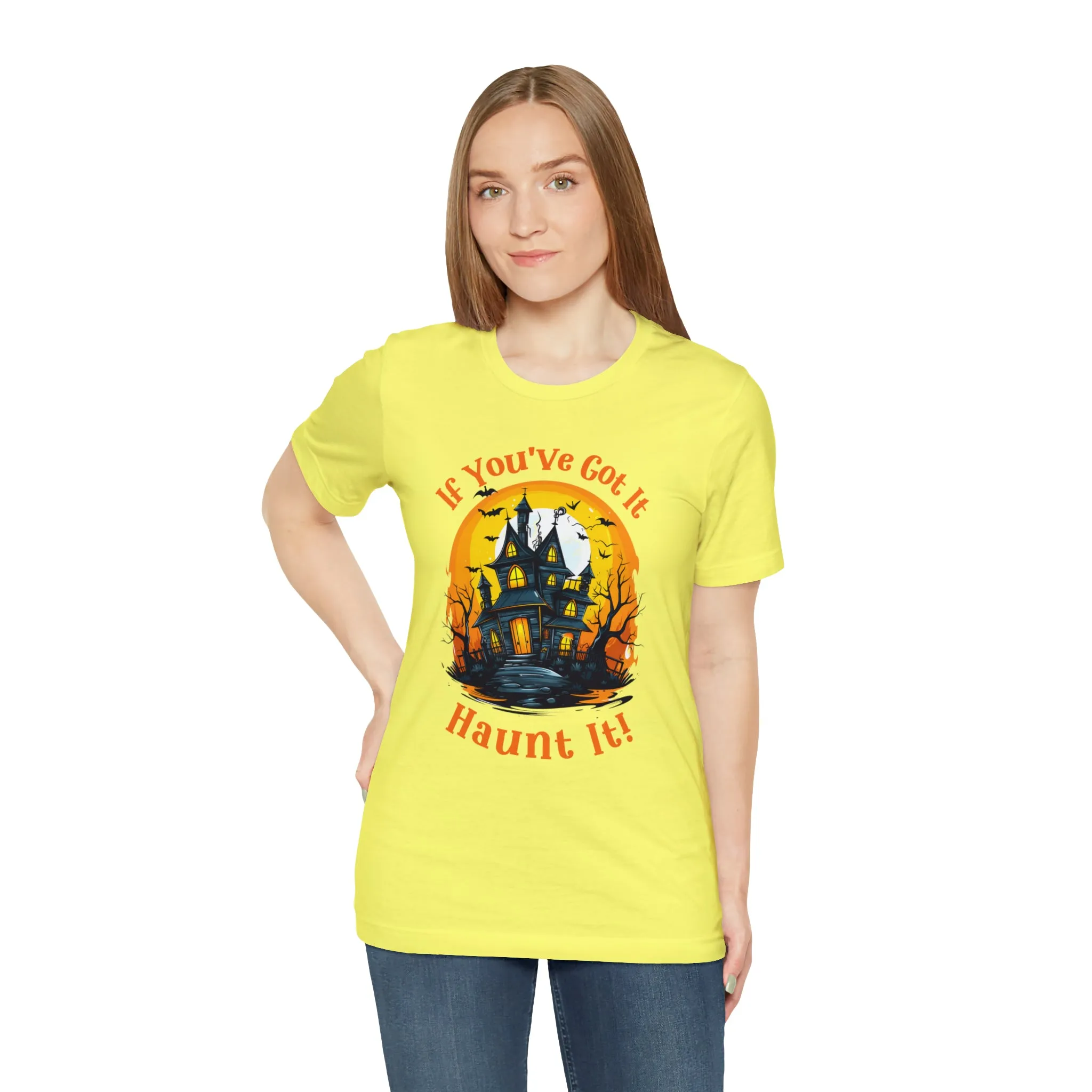 If You've Got It Haunt It Halloween T-Shirt | Scary Haunted House Tee |  Bella Canvas 3001Unisex | Creepy Short Sleeve Tshirt