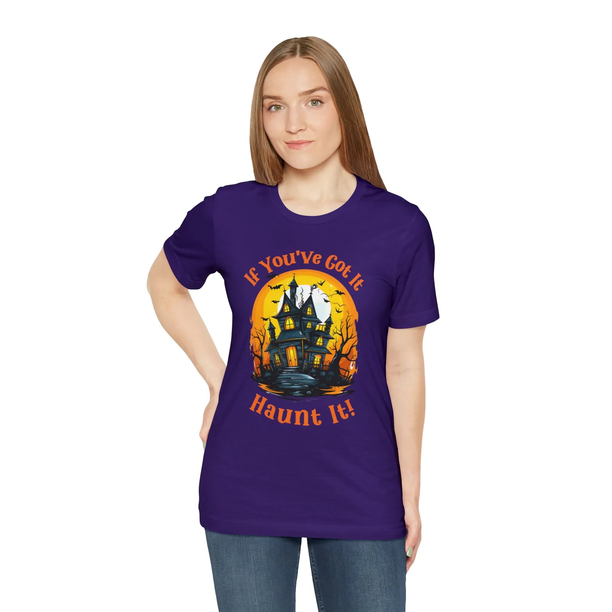 If You've Got It Haunt It Halloween T-Shirt | Scary Haunted House Tee |  Bella Canvas 3001Unisex | Creepy Short Sleeve Tshirt