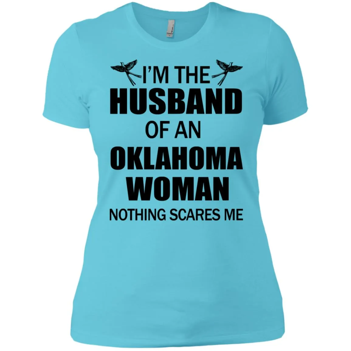 I'm The Husband Of An Oklahoma Woman T Shirt
