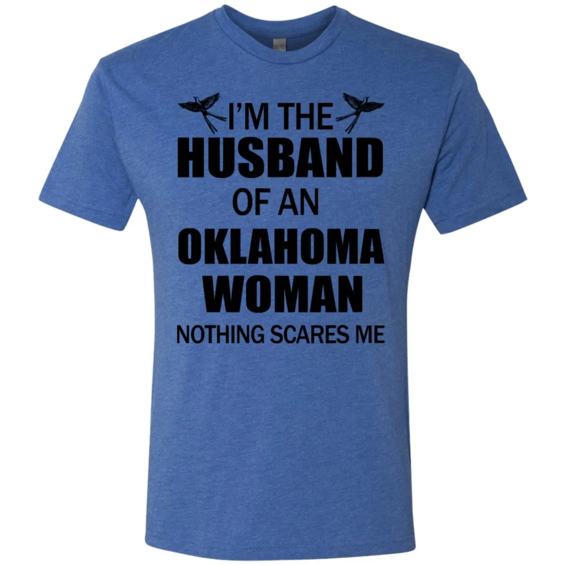 I'm The Husband Of An Oklahoma Woman T Shirt