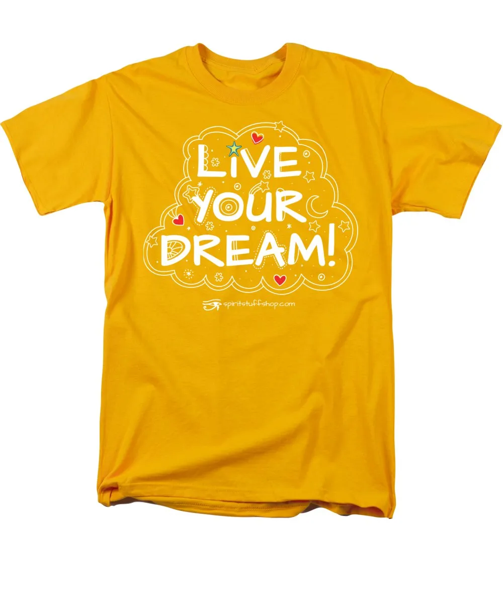 Live Your Dream - Men's T-Shirt  (Regular Fit)