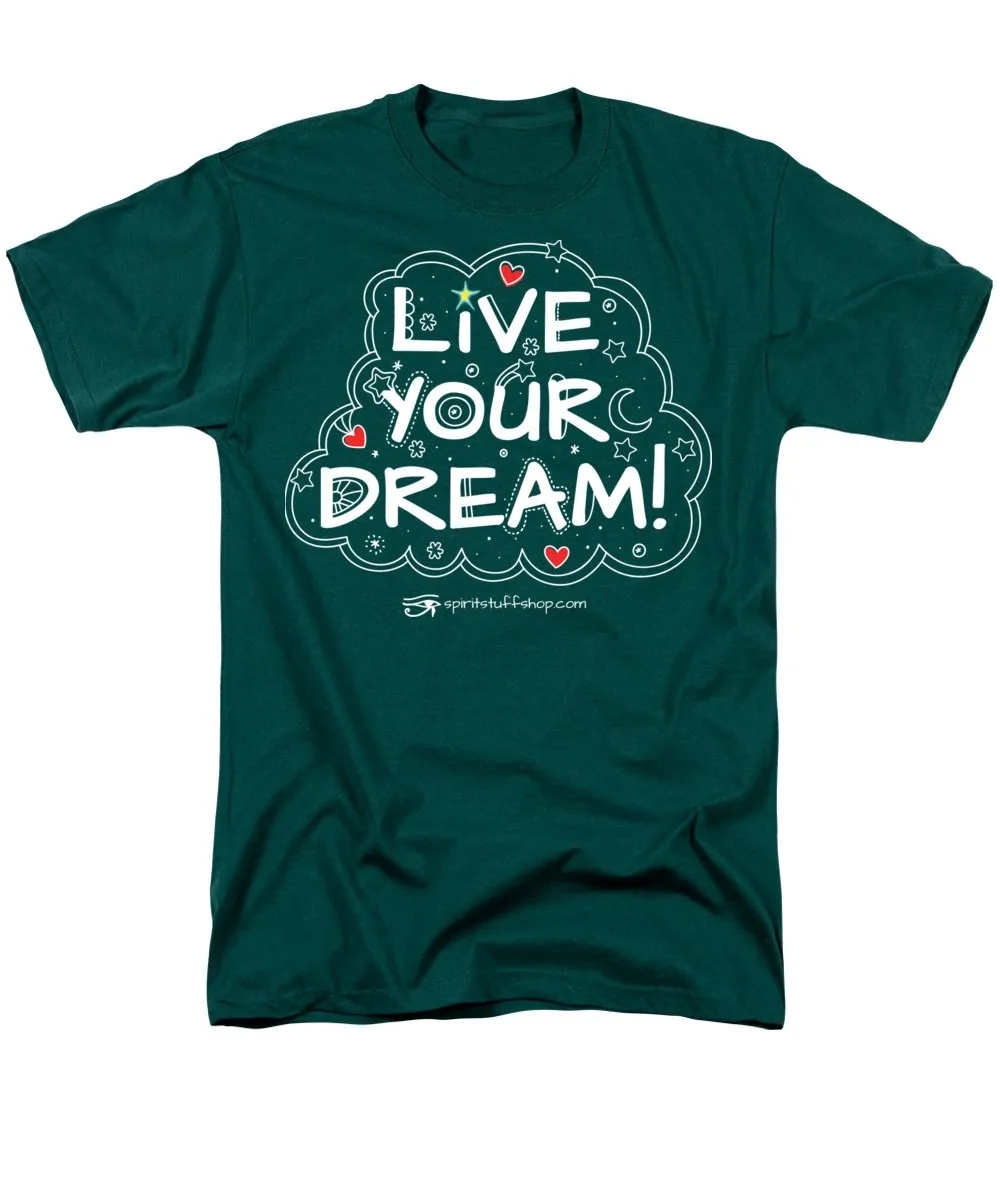 Live Your Dream - Men's T-Shirt  (Regular Fit)