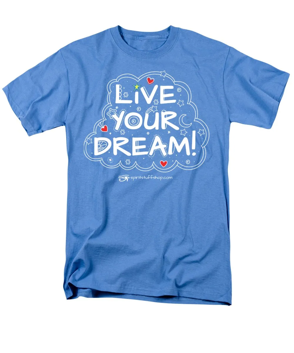 Live Your Dream - Men's T-Shirt  (Regular Fit)