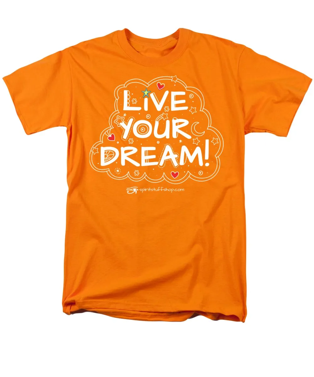 Live Your Dream - Men's T-Shirt  (Regular Fit)