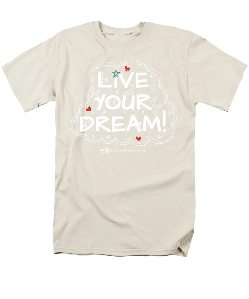 Live Your Dream - Men's T-Shirt  (Regular Fit)