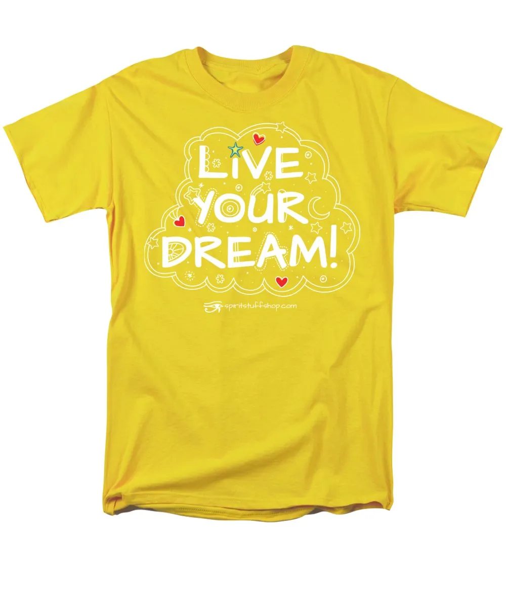 Live Your Dream - Men's T-Shirt  (Regular Fit)