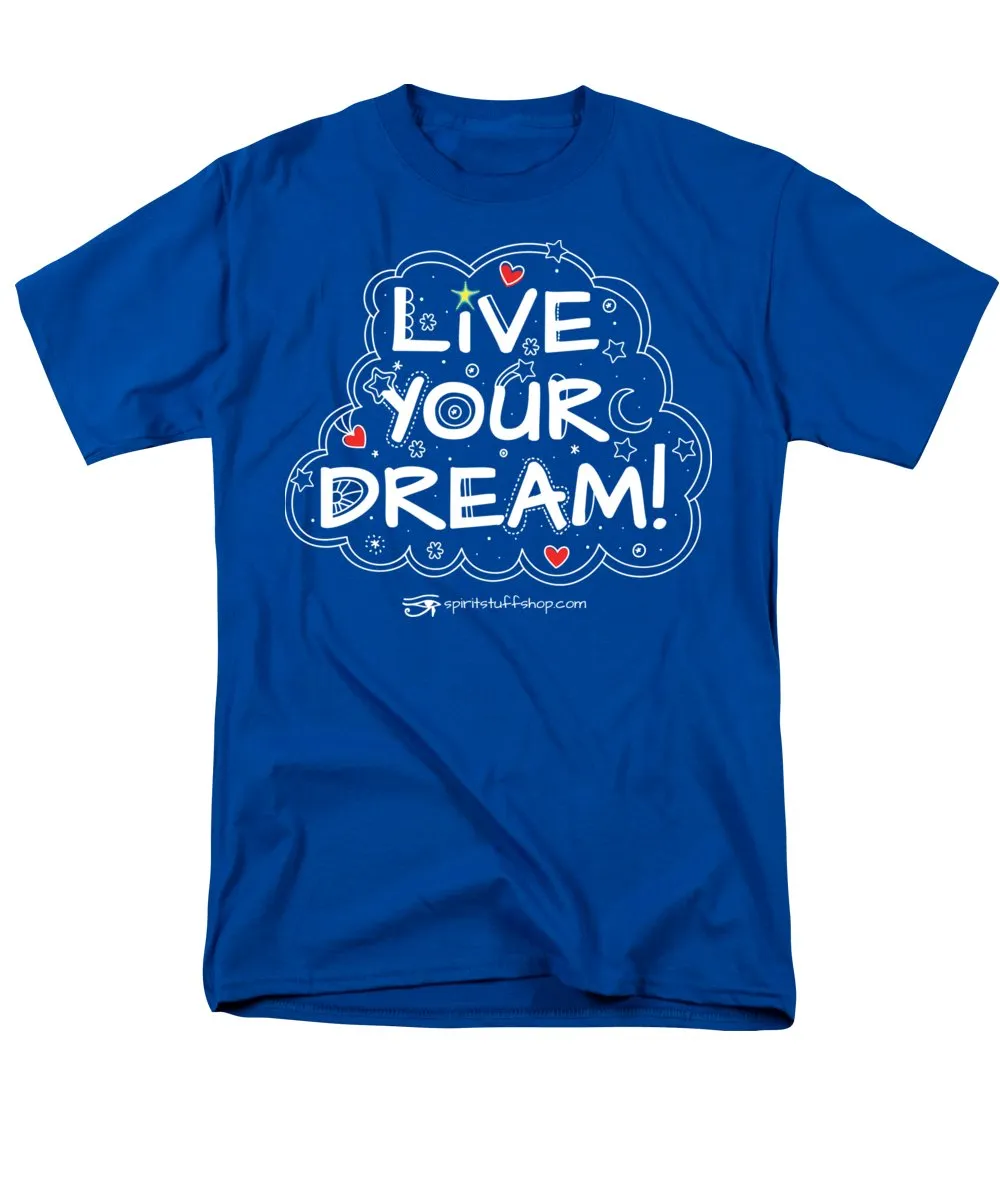 Live Your Dream - Men's T-Shirt  (Regular Fit)