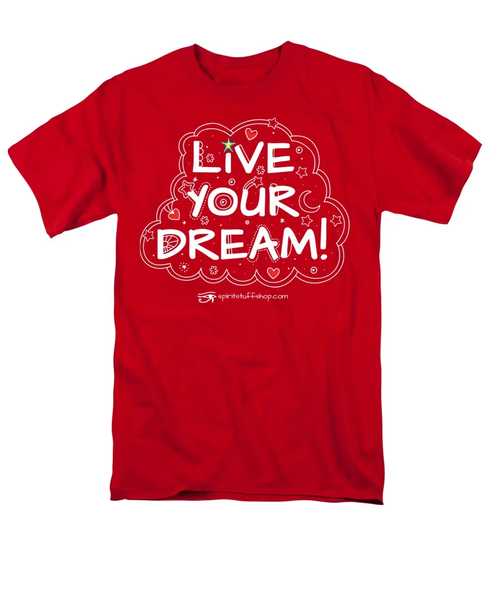 Live Your Dream - Men's T-Shirt  (Regular Fit)