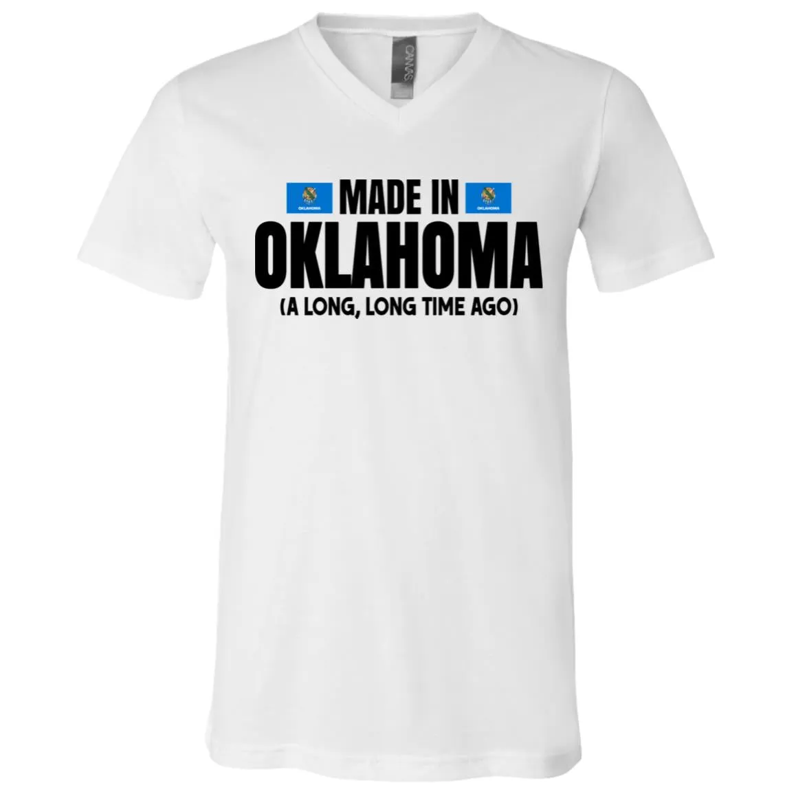 Made In Oklahoma A Long Long Time Ago T- Shirt