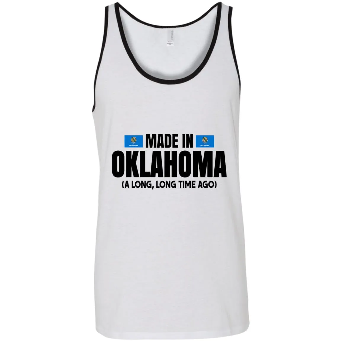 Made In Oklahoma A Long Long Time Ago T- Shirt