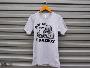 Pop Is My Homeboy-Unisex Tee
