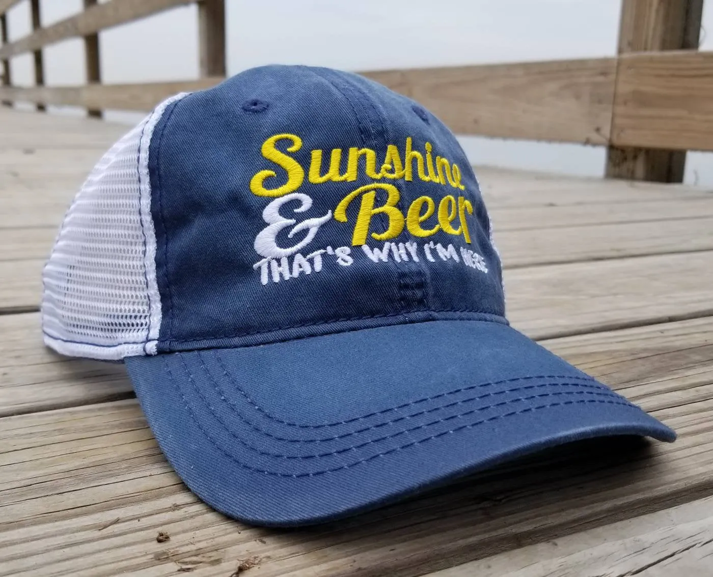 Sunshine and Beer That's Why I'm Here