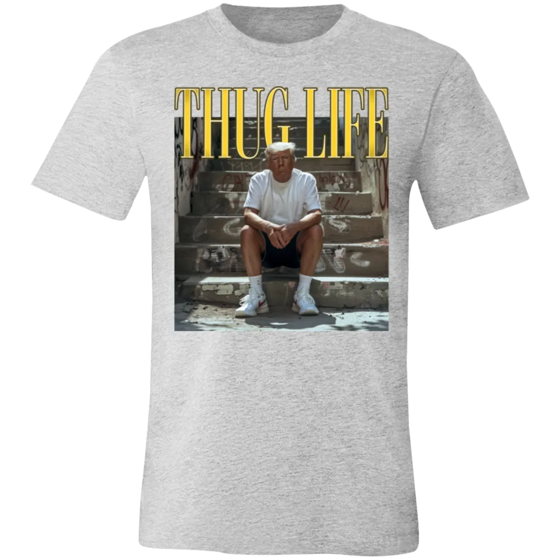 Thug Life Trump Bella Canvas Tee – Bold Political Statement with Comfort and Style