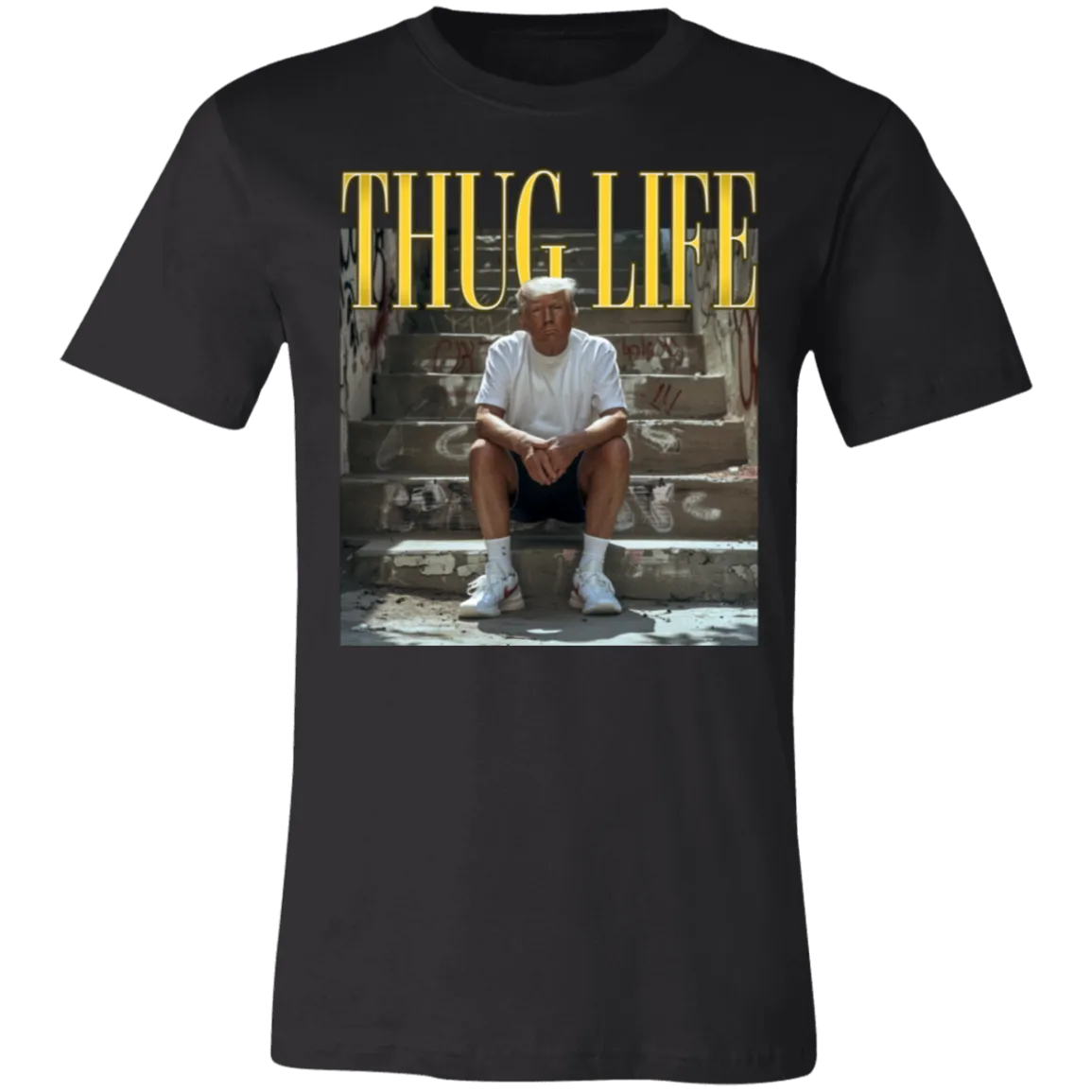 Thug Life Trump Bella Canvas Tee – Bold Political Statement with Comfort and Style