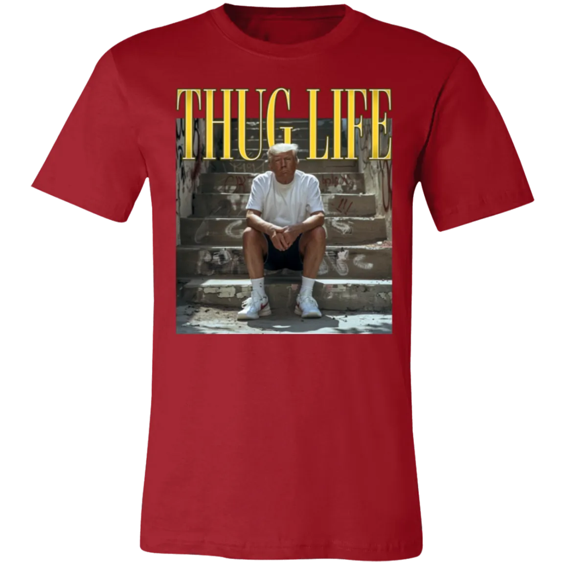 Thug Life Trump Bella Canvas Tee – Bold Political Statement with Comfort and Style