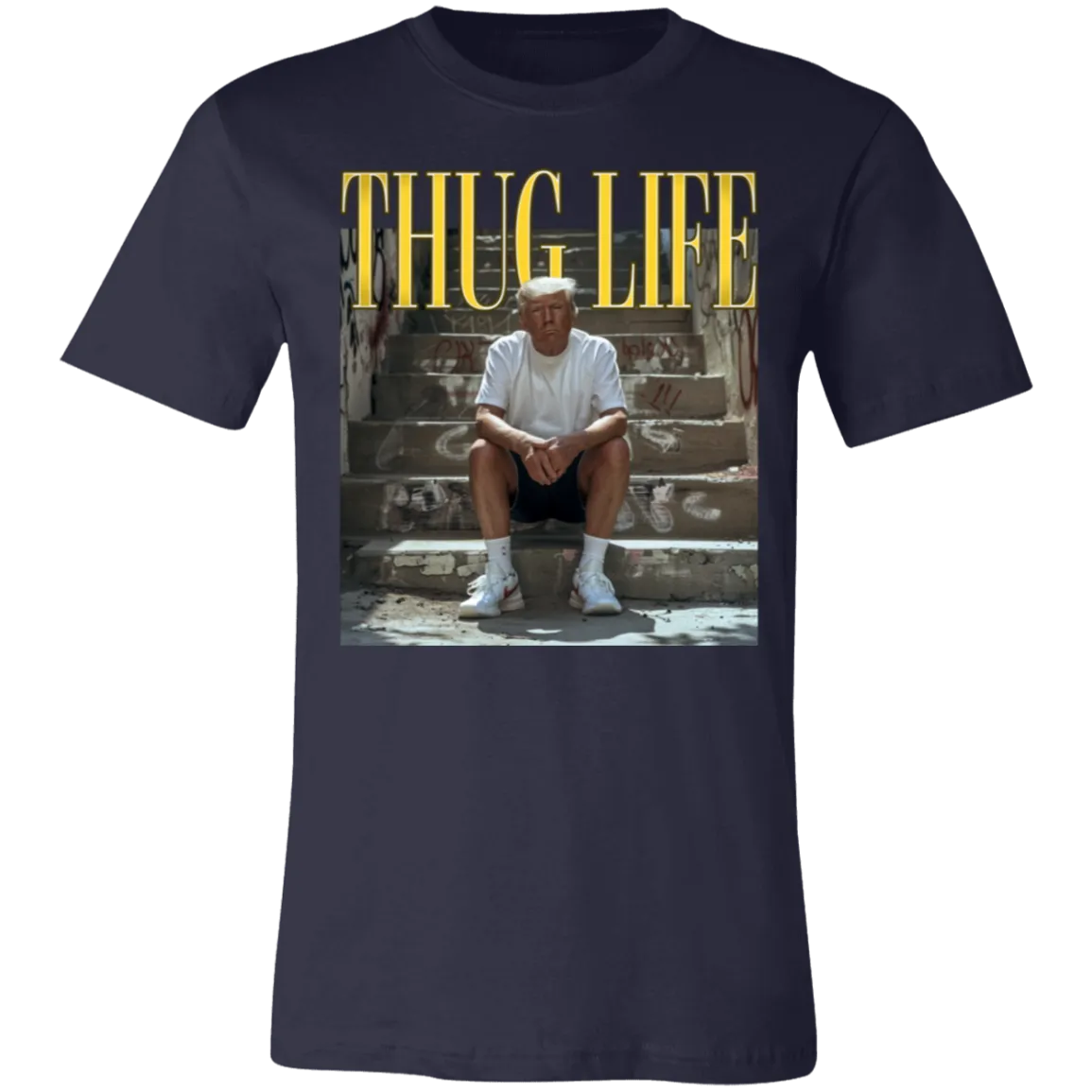 Thug Life Trump Bella Canvas Tee – Bold Political Statement with Comfort and Style