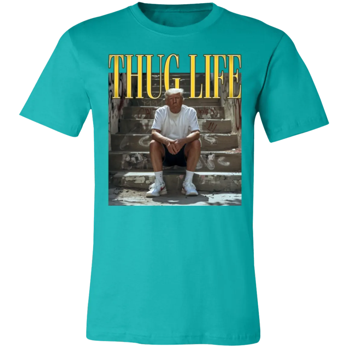 Thug Life Trump Bella Canvas Tee – Bold Political Statement with Comfort and Style