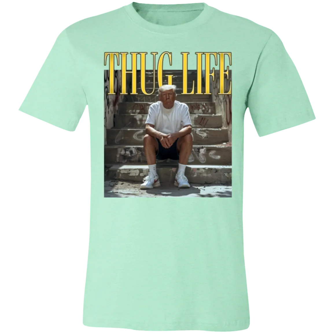 Thug Life Trump Bella Canvas Tee – Bold Political Statement with Comfort and Style