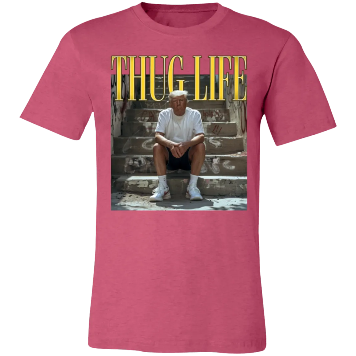Thug Life Trump Bella Canvas Tee – Bold Political Statement with Comfort and Style